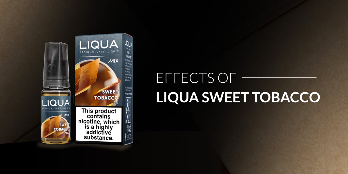 liqua sweet tobacco Effects of LIQUA Sweet Tobacco — Vapesdirect