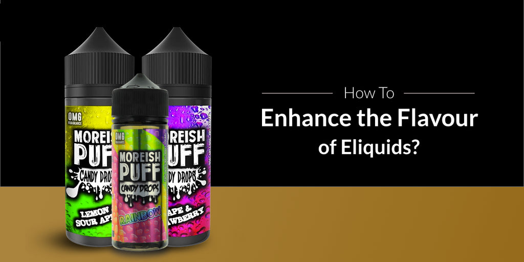 How to enhance the Flavour of E-Liquids