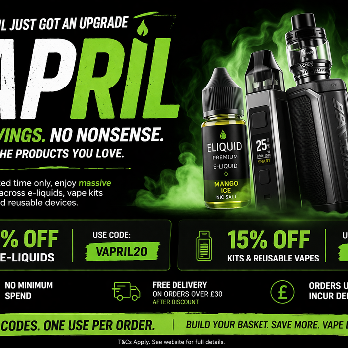 VAPRIL Vape Sale Is Here, 20% Off E-Liquids and 15% Off Kits